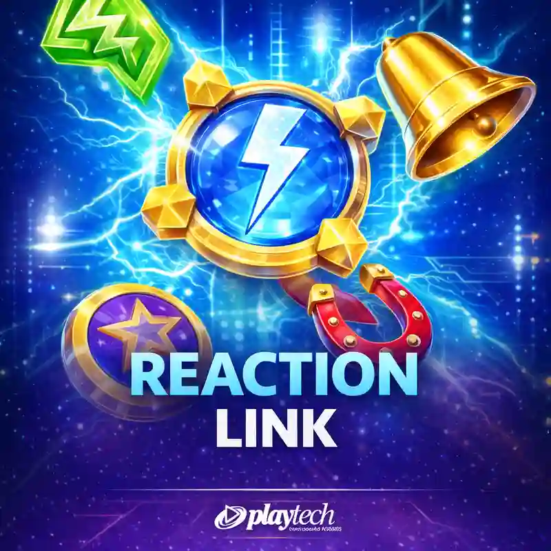 Reaction Link Slot Game at PK7 Casino